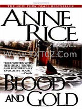 《血和黄金》全本TXT下载-作者：安妮·赖斯